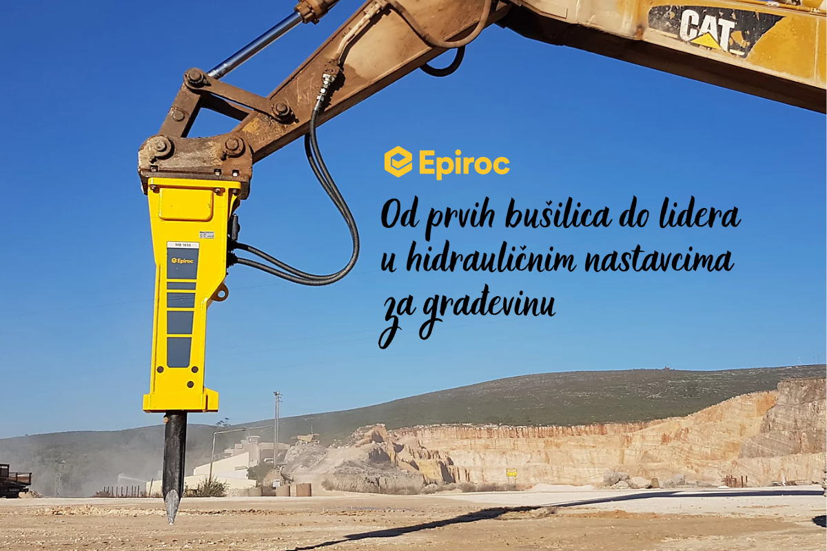 Epiroc: Od prvih bušilica do lidera u hidrauličnim nastavcima za građevinu